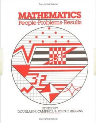Mathematics: People, Problems, Results (3 Volumes)