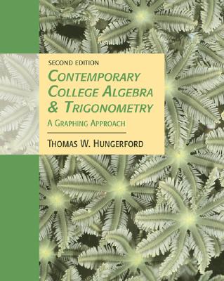 Contemporary College Algebra and Trigonometry: A Graphing Approach (with CD-ROM and iLrn Tutorial)