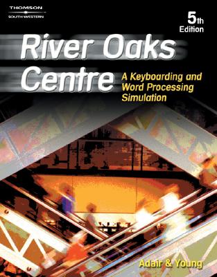 Image for River Oaks Centre: A Keyboarding and Word Processing Simulation (Bpa)