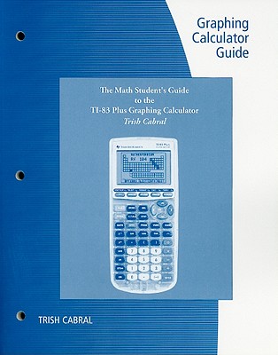 Graphing Calculator Guide for the TI-83