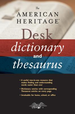 Image for The American Heritage Desk Dictionary And Thesaurus The American Heritage Desk Dictionary And Thesaurus