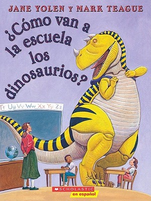 Como van a la escuela los dinosaurios (Spanish Edition)