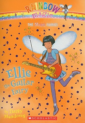 Ellie the Guitar Fairy (The Music Fairies #2): A Rainbow Magic Book