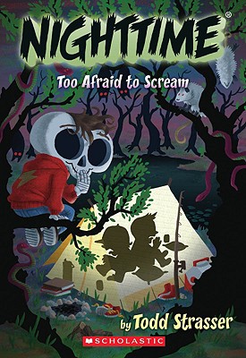 Nighttime: Too Afraid to Scream