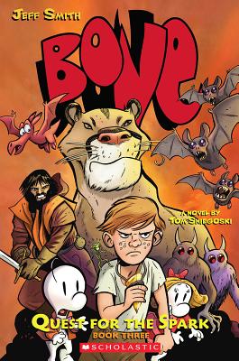 Quest for the Spark: Book Three (BONE) (BONE: Quest for the Spark)