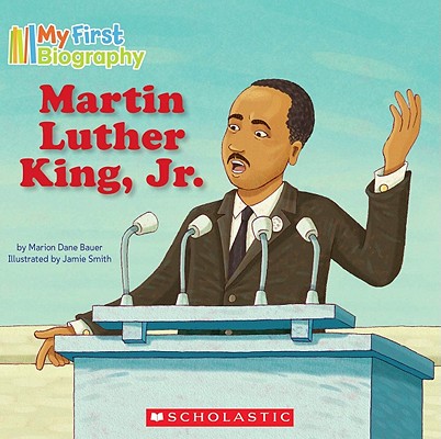 Image for My First Biography: Martin Luther King, Jr. My First Biography: Martin Luther King, Jr.