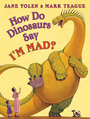 Image for How Do Dinosaurs Say I'M MAD How Do Dinosaurs Say I'M MAD