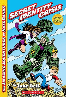 Image for Secret Identity Crisis (The Amazing Adventures of Nate Banks #1) (1) Secret Identity Crisis (The Amazing Adventures of Nate Banks #1) (1)