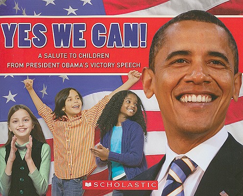 Image for Yes, We Can! A Salute To Children From President Obama's Victory Speech