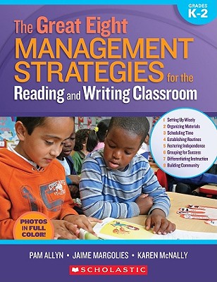 The Great Eight: Management Strategies for the Reading and Writing Classroom