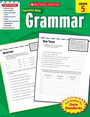 Scholastic Success With: Grammar Workbook, Grade 5