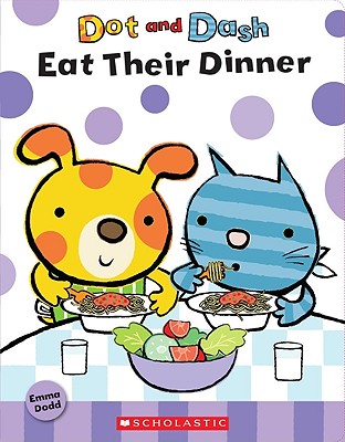 Image for Dot And Dash Eat Their Dinner