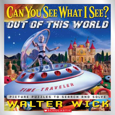 Can You See What I See Out of This World: Picture Puzzles to Search and Solve