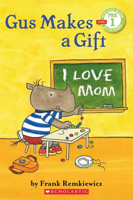 Image for Gus Makes a Gift (Scholastic Reader, Pre-Level 1) Gus Makes a Gift (Scholastic Reader, Pre-Level 1)