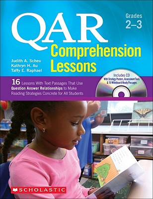 QAR Comprehension Lessons: Grades 23: 16 Lessons With Text Passages That Use Question Answer Relationships to Make Reading Strategies Concrete for All Students