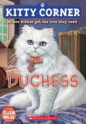 Kitty Corner: Duchess