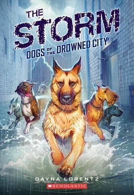 Dogs of the Drowned City #1: The Storm