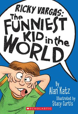 Ricky Vargas #1: The Funniest Kid in the World