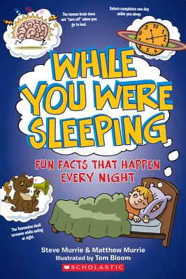 While You Were Sleeping: Fun Facts that Happen at Night