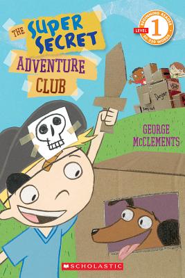 The Super Secret Adventure Club (Beginning Reader Level 1)