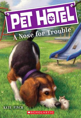 Image for Pet Hotel #3: A Nose for Trouble