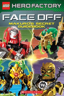 Image for LEGO Hero Factory: Face Off! - Makuro's Secret Guidebook