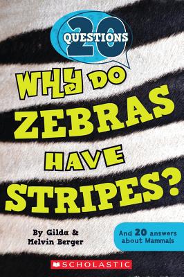 20 Questions #2: Why Do Zebras Have Stripes