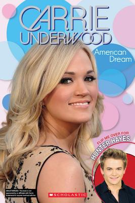 Carrie Underwood: American Dream / Hunter Hayes: A Dream Come True: Flip Book