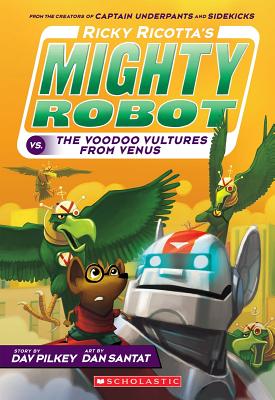 Ricky Ricotta's Mighty Robot vs. the Video Vultures from Venus (Ricky Ricotta's Mighty Robot #3) (3)