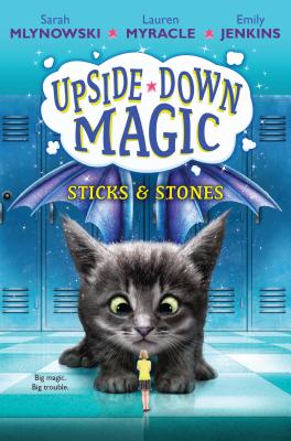 Sticks & Stones (Upside-Down Magic #2), Volume 2