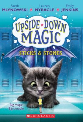 Sticks & Stones (Upside-Down Magic #2) (2)