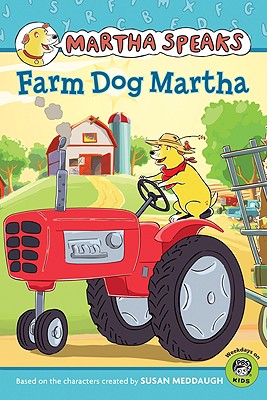Farm Dog Martha (Martha Speaks Readers)