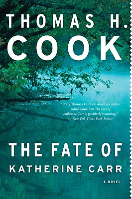 The Fate of Katherine Carr (Otto Penzler Books)