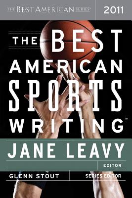 The Best American Sports Writing 2011 (The Best American Series )