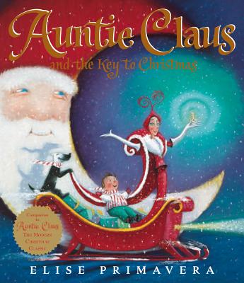 Image for Auntie Claus and the Key to Christmas Auntie Claus and the Key to Christmas