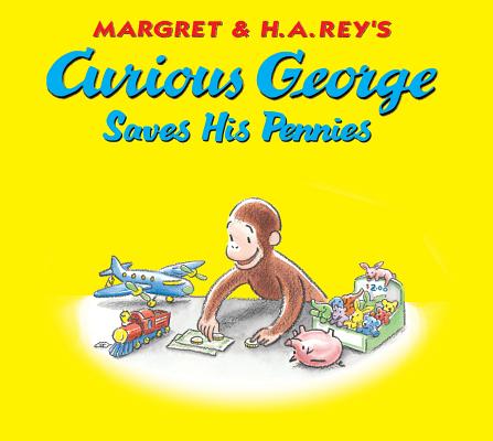 Image for Curious George Saves His Pennies Curious George Saves His Pennies