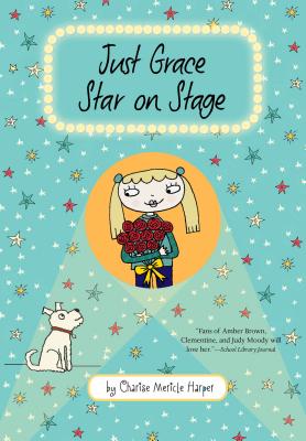 Image for Just Grace, Star on Stage Just Grace, Star on Stage