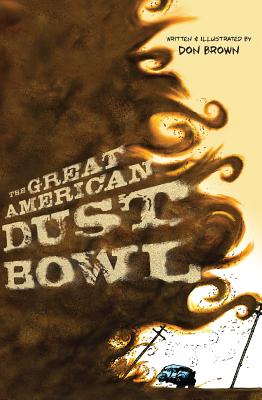 Image for The Great American Dust Bowl The Great American Dust Bowl