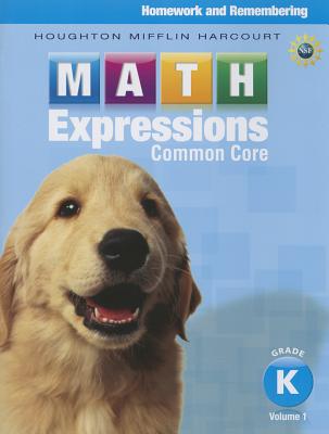 Math Expressions, Math Expressions Homework & Remembering, Volume 1 Grade K