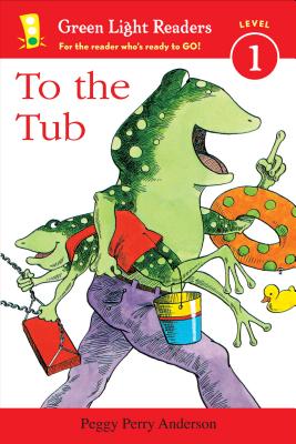 To the Tub (Green Light Readers Level 1) (Leveled Reader 1)