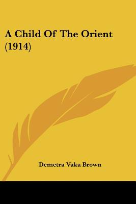 A Child Of The Orient (1914)