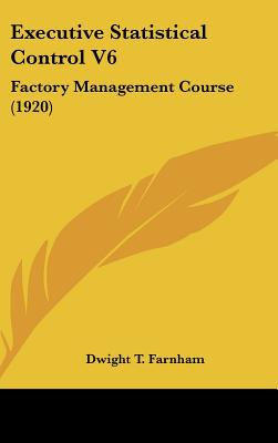 Executive Statistical Control V6: Factory Management Course (1920)