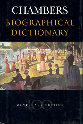 Image for Chambers Biographical Dictionary (LAROUSSE BIOGRAPHICAL DICTIONARY)