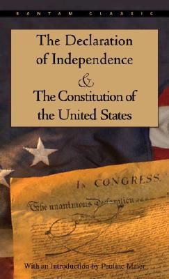 Image for The Declaration of Independence and The Constitution of the United States (Bantam Classic)