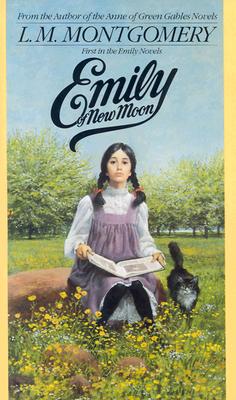 Emily of New Moon (The Emily Books, Book 1)
