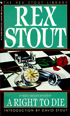 A Right To Die (Nero Wolfe)