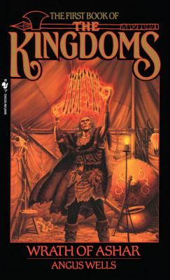 Image for Wrath of Ashar: The First Book of The Kingdoms (The Book of the Kingdoms, Book 1)
