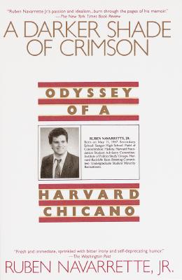 Image for A Darker Shade of Crimson: Odyssey of a Harvard Chicano A Darker Shade of Crimson: Odyssey of a Harvard Chicano