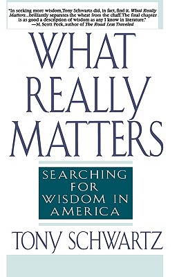 What Really Matters: Searching for Wisdom in America