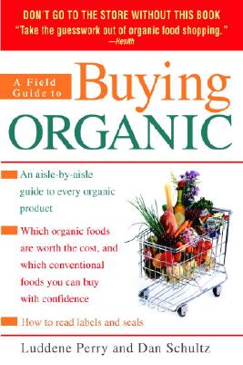 A Field Guide to Buying Organic